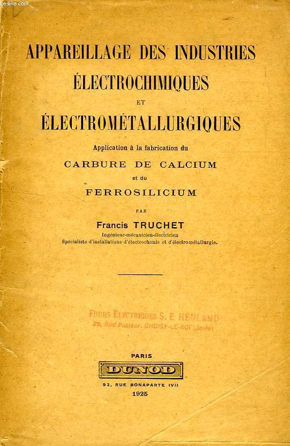 APPAREILLAGE DES INDUSTRIES ELECTROCHIMIQUES ET ELECTROMETALLURGIQUES, APPLICATION A LA FABRICATION DU CARBURE DE CALCIUM ET DU FERROSILICIUM