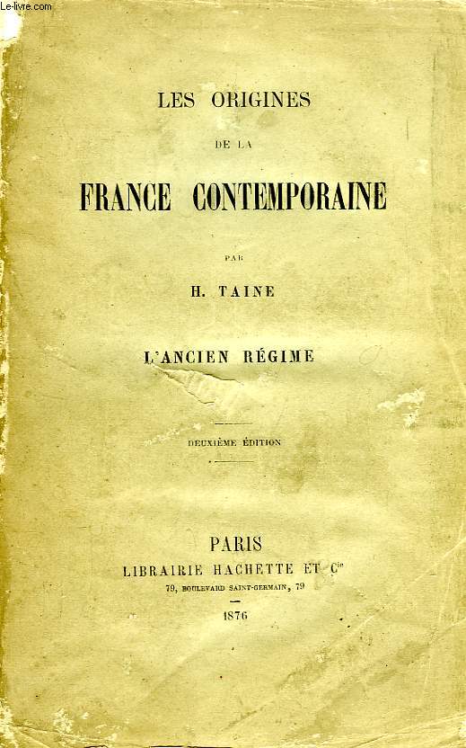 LES ORIGINES DE LA FRANCE CONTEMPORAINE, L'ANCIEN REGIME