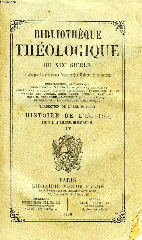 BIBLIOTHEQUE THEOLOGIQUE DU XIXe SIECLE, HISTOIRE DE L'EGLISE, TOME IV
