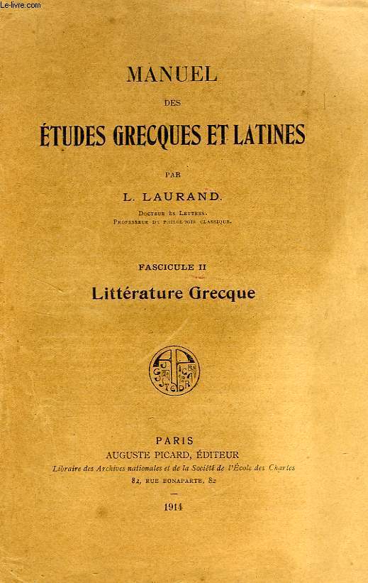 MANUEL DES ETUDES GRECQUES ET LATINES, FASC. II, LITTERATURE GRECQUE