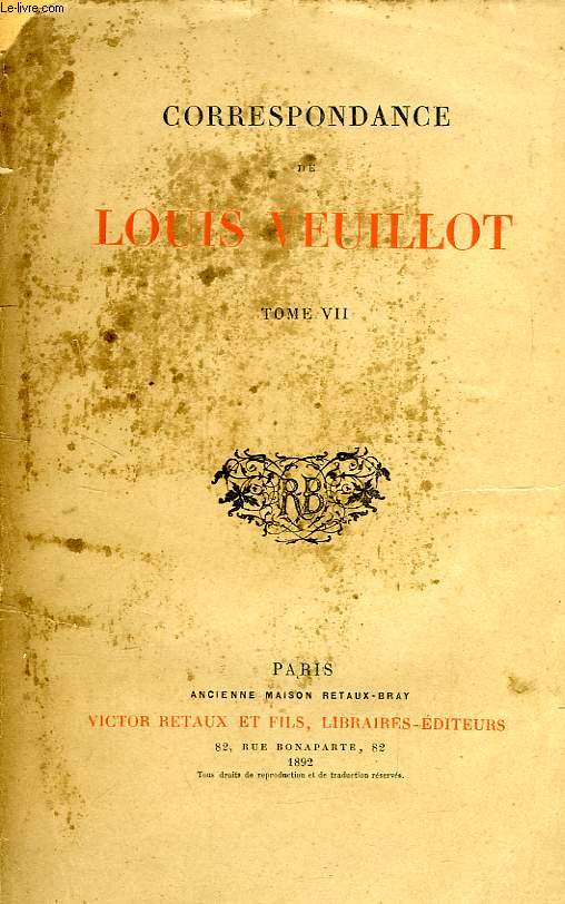 CORRESPONDANCE DE LOUIS VEUILLOT, TOME VII