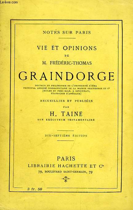 VIE ET OPINIONS DE M. FREDERIC-THOMAS GRAINDORGE