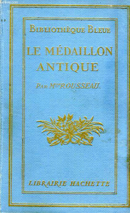 LE MEDAILLON ANTIQUE