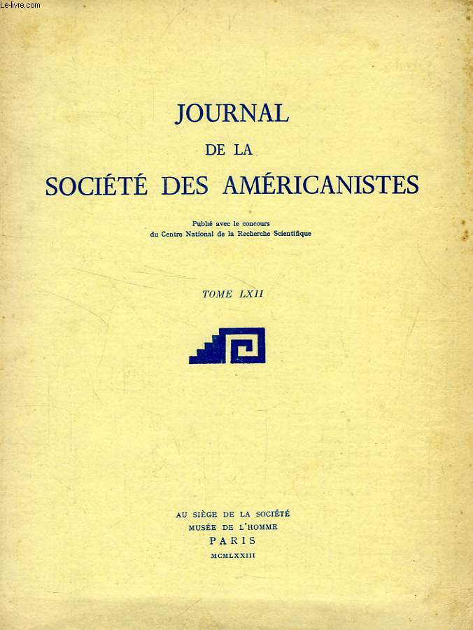 JOURNAL DE LA SOCIETE DES AMERICANISTES, TOME LXII