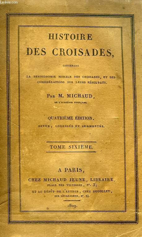 HISTOIRE DES CROISADES, 6 TOMES