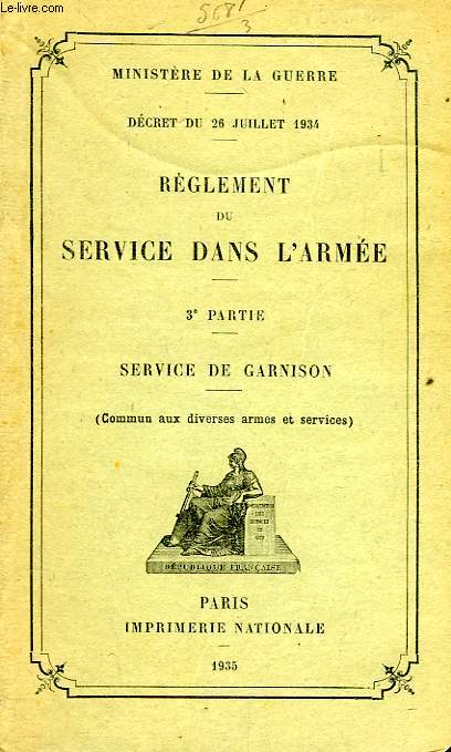 REGLEMENT DU SERVICE DANS L'ARMEE, 3e PARTIE, SERVICE DE GARNISON
