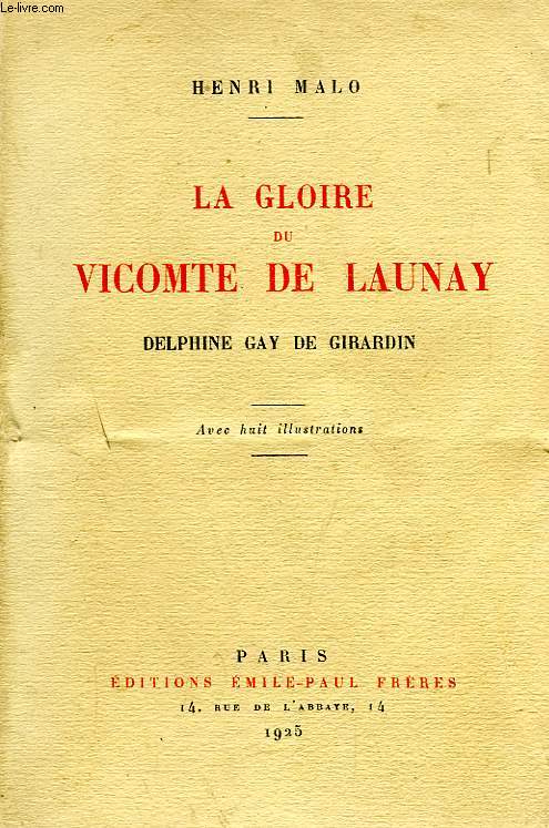 LA GLOIRE DU VICOMTE DE LAUNAY, DELPHINE GAY DE GIRARDIN