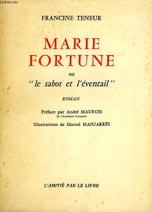 MARIE FORTUNE, OU 'LE SABOT ET L'EVENTAIL'