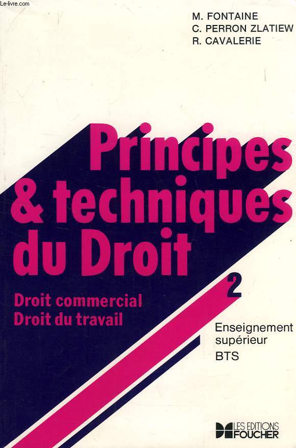 PRINCIPES & TECHNIQUES DU DROIT, 2. DROIT COMMERCIAL, DROIT DU TRAVAIL