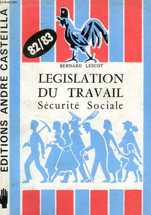 LEGISLATION DU TRAVAIL, SECURITE SOCIALE, 1982-1983