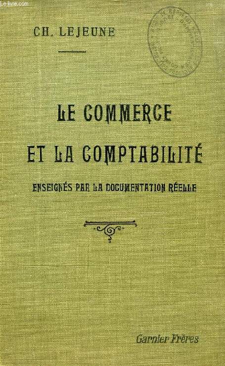 LE COMMERCE ET LA COMPTABILITE ENSEIGNES PAR LA DOCUMENTATION REELLE