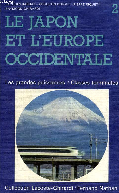 LE JAPON ET L'EUROPE OCCIDENTALE, LES GRANDES PUISSANCES, TOME II, CLASSES TERMINALES