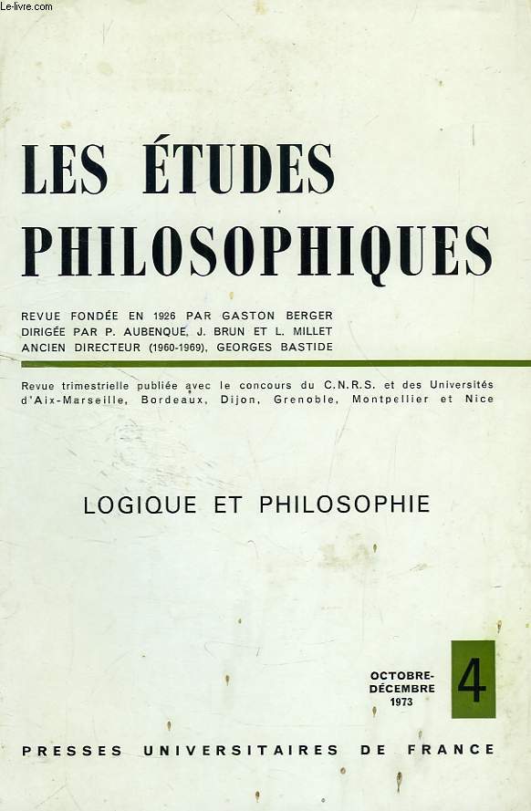 LES ETUDES PHILOSOPHIES, N 4, OCT.-DEC. 1973, LOGIQUE ET PHILOSOPHIE