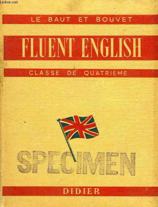 FLUENT ENGLISH, CLASSE DE 4e