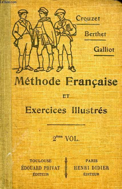 METHODE FRANCAISE ET EXERCICES ILLUSTRES, CLASSES DE 4e ET 3e, 2e VOLUME