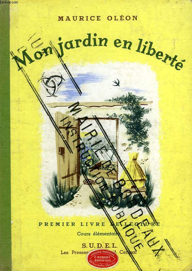 MON JARDIN EN LIBERTE, PREMIER LIVRE DE LECTURES POUR LE COURS ELEMENTAIRE