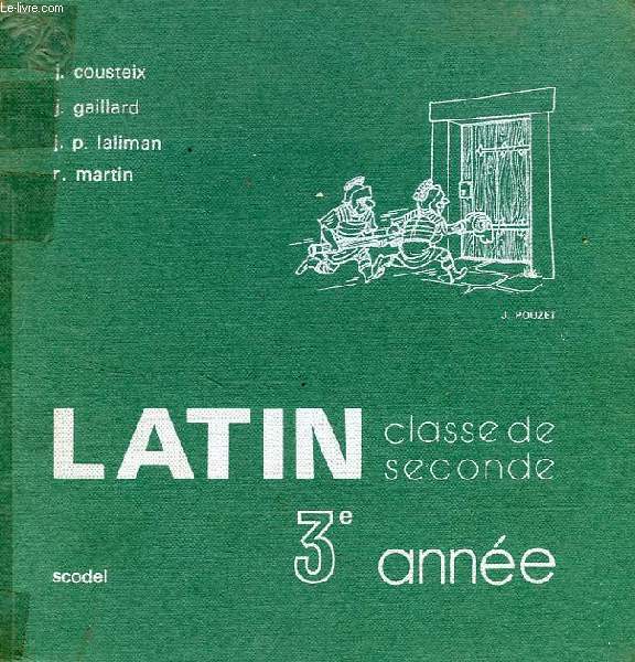 LATIN 3e ANNEE, CLASSE DE 2de