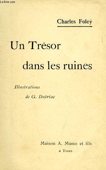 UN TRESOR DANS LES RUINES