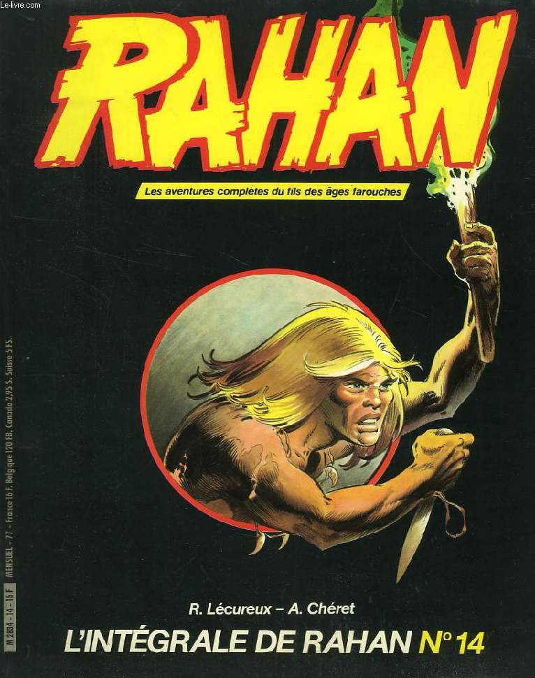 L'INTEGRALE DE RAHAN, N 14, LES AVENTURES COMPLETES DU FILS DES AGES FAROUCHES