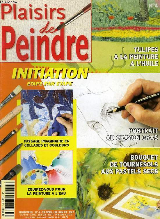 PLAISIRS DE PEINDRE, N 4, AVRIL-JUIN 1999