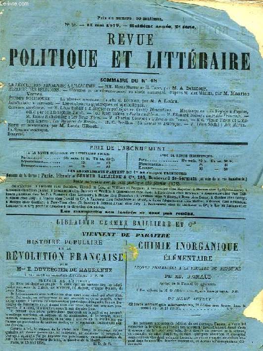 REVUE POLITIQUE ET LITTERAIRE, REVUE DES COURS LITTERAIRES (2e SERIE), 8e ANNEE, N 48, MAI 1879