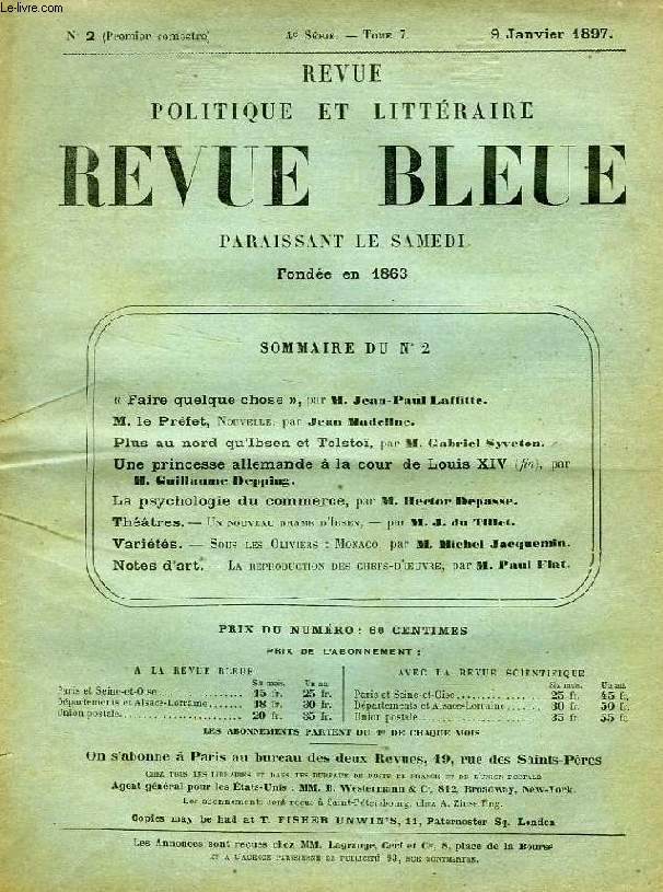 REVUE POLITIQUE ET LITTERAIRE, REVUE BLEUE, 4e SERIE, TOME VII, N 2, JAN. 1897