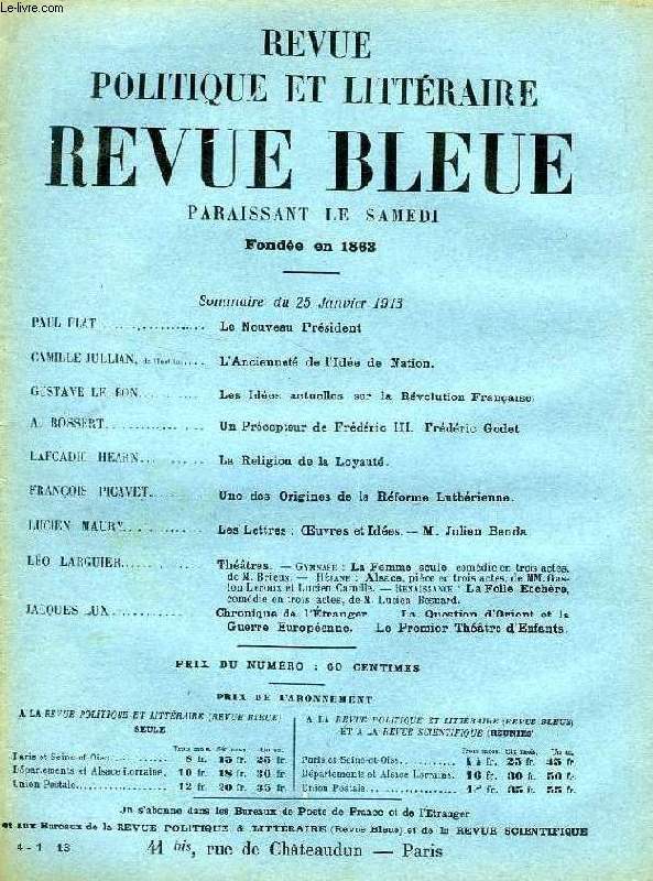 REVUE POLITIQUE ET LITTERAIRE, REVUE BLEUE, 51e ANNEE, N 4, JAN. 1913