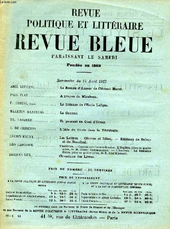 REVUE POLITIQUE ET LITTERAIRE, REVUE BLEUE, 51e ANNEE, N 16, AVRIL 1913