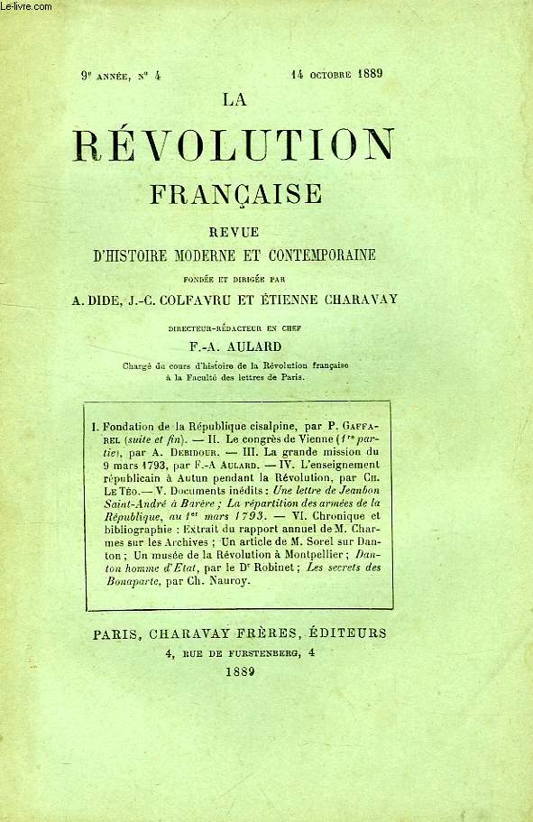 LA REVOLUTION FRANCAISE, REVUE HISTORIQUE, 9e ANNEE, N 4, OCT. 1889