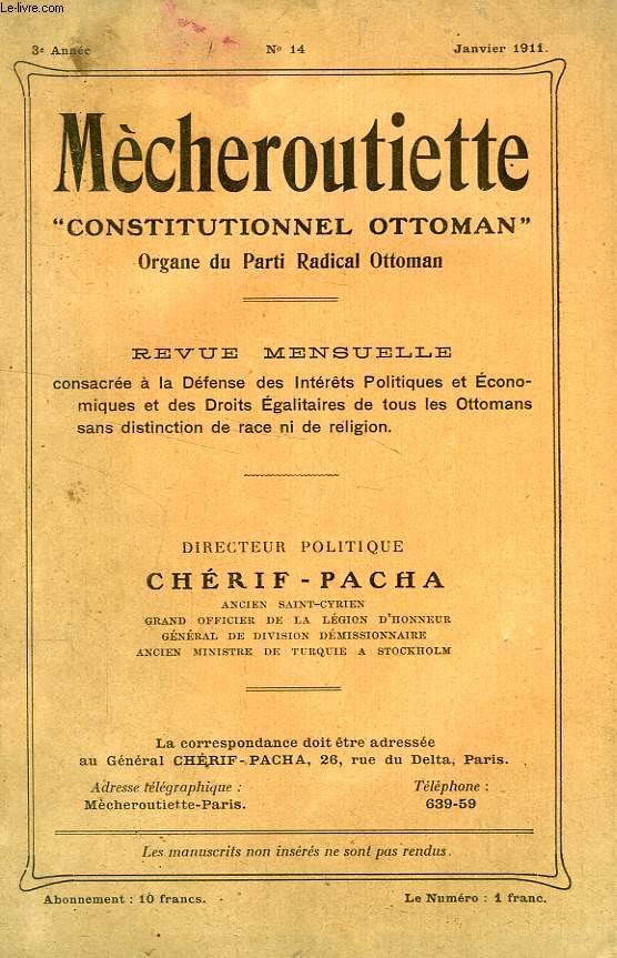 MECHEROUTIETTE 'CONSTITUTIONNEL OTTOMAN', ORGANE DU PARTI RADICAL OTTOMAN, 3e ANNEE, N 14, JAN. 1911
