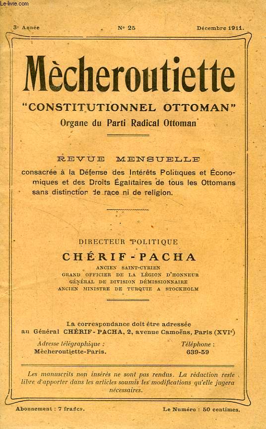 MECHEROUTIETTE 'CONSTITUTIONNEL OTTOMAN', ORGANE DU PARTI RADICAL OTTOMAN, 3e ANNEE, N 25, DEC. 1911