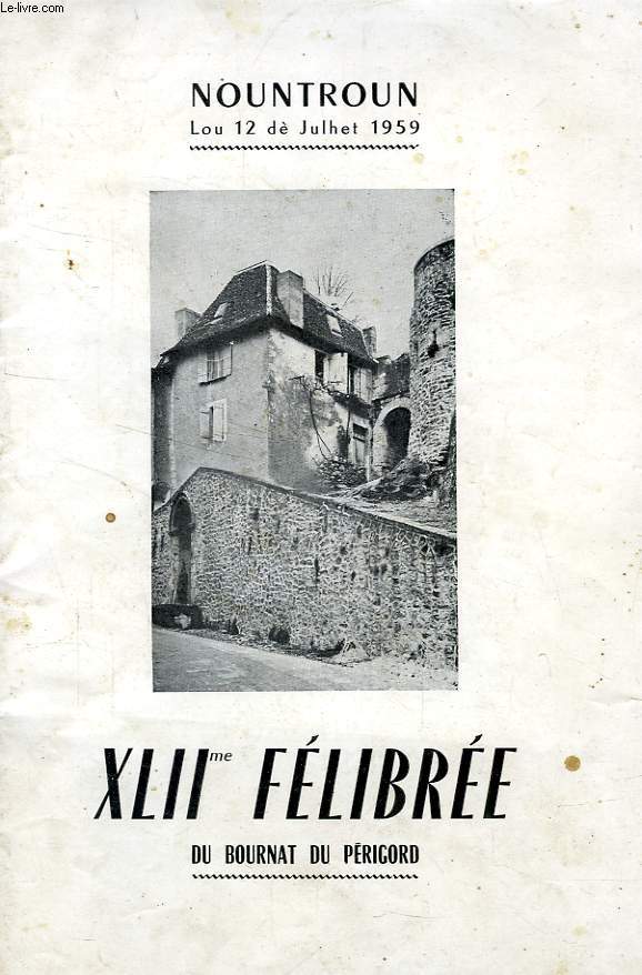 XLIIe FELIBREE DU BOURNAT DU PERIGORD