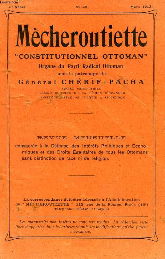 MECHEROUTIETTE 'CONSTITUTIONNEL OTTOMAN', ORGANE DU PARTI RADICAL OTTOMAN, 5e ANNEE, N 40, MARS 1913
