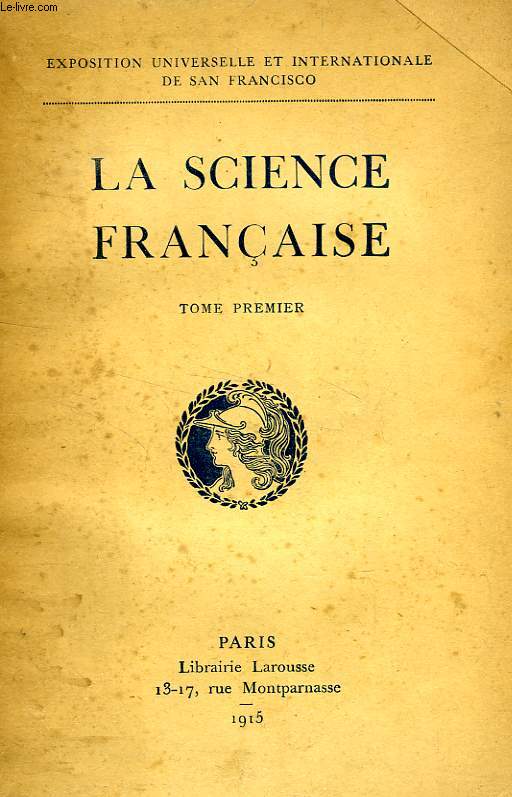 LA SCIENCE FRANCAISE, 2 TOMES