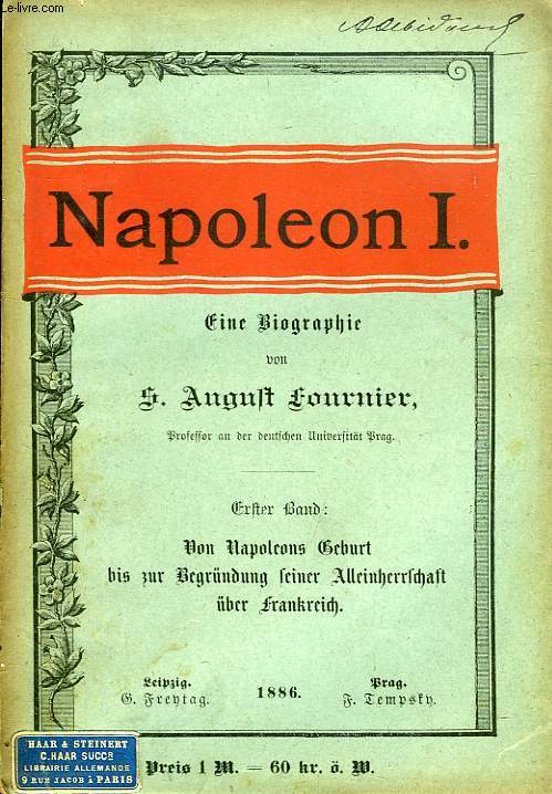 NAPOLEON I, EINE BIOGRAPHIE, 3 BNDEN