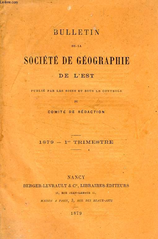 BULLETIN DE LA SOCIETE DE GEOGRAPHIE DE L'EST, 1879, 1er TRIMESTRE