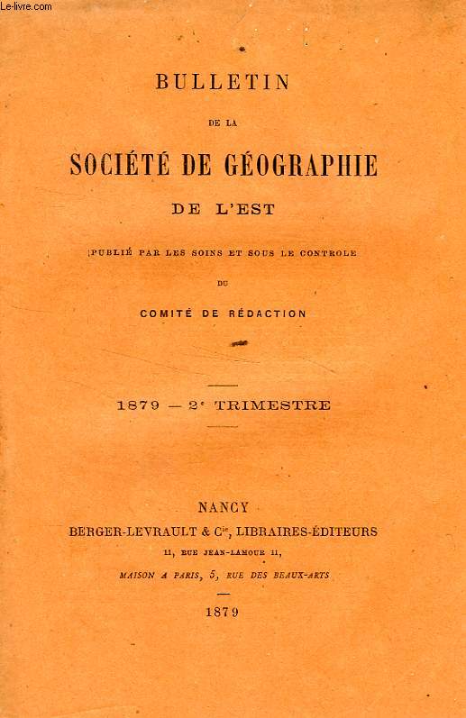 BULLETIN DE LA SOCIETE DE GEOGRAPHIE DE L'EST, 1879, 2e TRIMESTRE