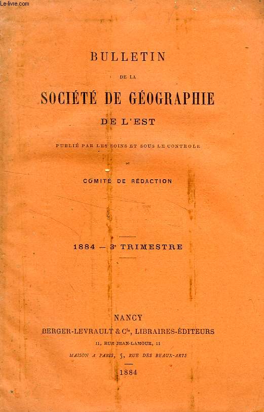BULLETIN DE LA SOCIETE DE GEOGRAPHIE DE L'EST, 1884, 3e TRIMESTRE