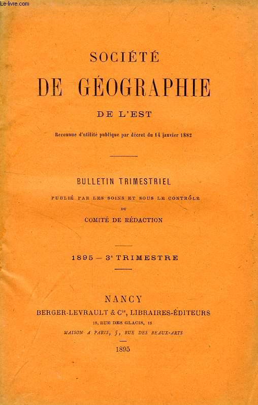 BULLETIN DE LA SOCIETE DE GEOGRAPHIE DE L'EST, 1895, 3e TRIMESTRE