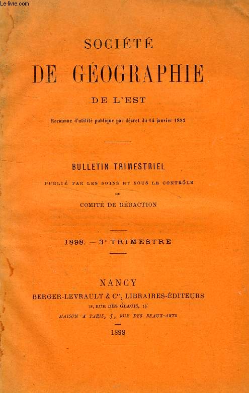 BULLETIN DE LA SOCIETE DE GEOGRAPHIE DE L'EST, 1898, 3e TRIMESTRE