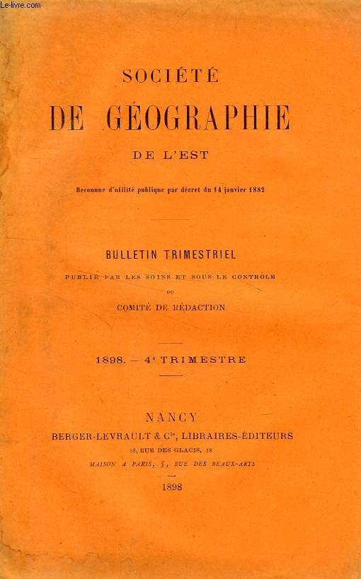 BULLETIN DE LA SOCIETE DE GEOGRAPHIE DE L'EST, 1898, 4e TRIMESTRE