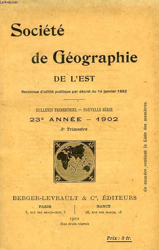 BULLETIN DE LA SOCIETE DE GEOGRAPHIE DE L'EST, 23e ANNEE, 1902, 3e TRIMESTRE