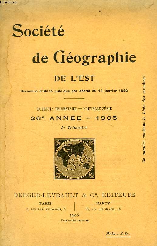 BULLETIN DE LA SOCIETE DE GEOGRAPHIE DE L'EST, 26e ANNEE, 1905, 3e TRIMESTRE