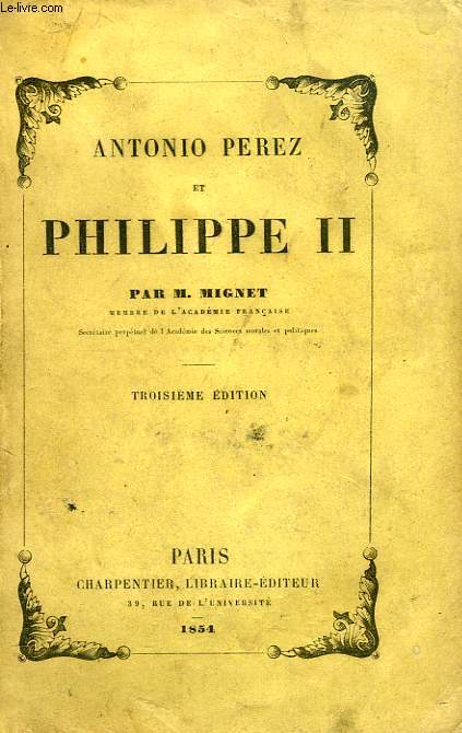 ANTONIO PEREZ ET PHILIPPE II