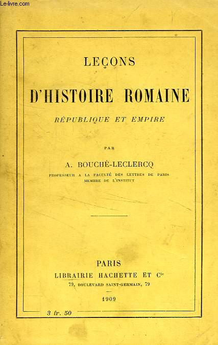 LECONS D'HISTOIRE ROMAINE, REPUBLIQUE ET EMPIRE