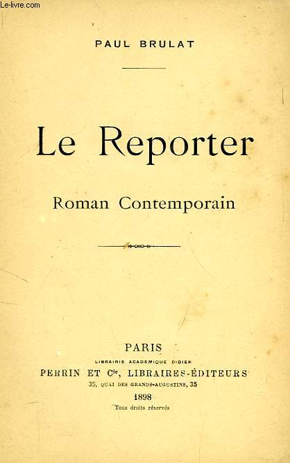 LE REPORTER, ROMAN CONTEMPORAIN
