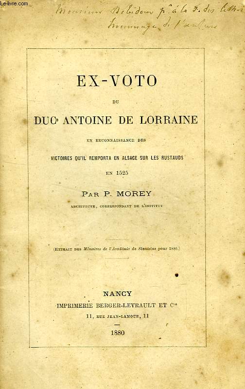 EX-VOTO DU DUC DE LORRAINE EN RECONNAISSANCE DES VICTOIRES QU'IL REMPORTA EN ALSACE SUR LES RUSTAUDS EN 1525