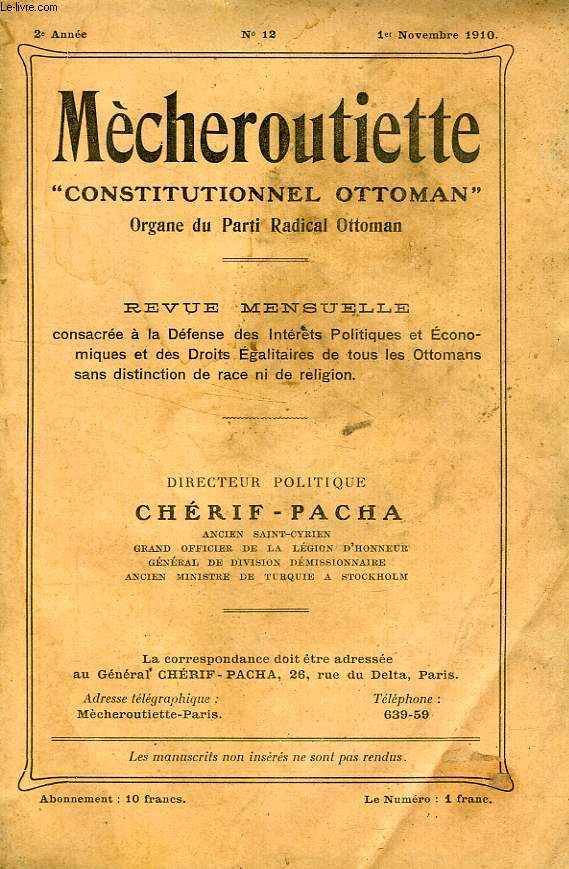 MECHEROUTIETTE 'CONSTITUTIONNEL OTTOMAN', ORGANE DU PARTI RADICAL OTTOMAN, 2e ANNEE, N 12, NOV. 1910