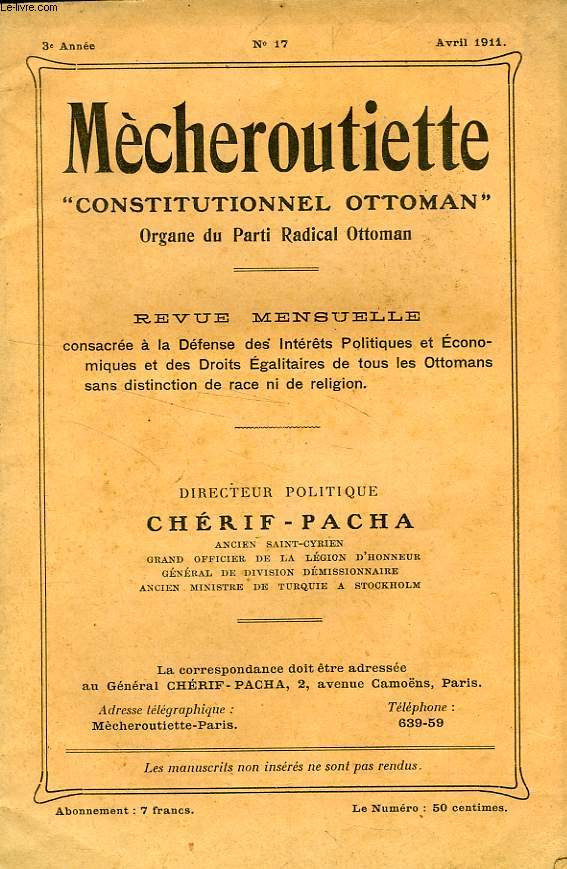 MECHEROUTIETTE 'CONSTITUTIONNEL OTTOMAN', ORGANE DU PARTI RADICAL OTTOMAN, 3e ANNEE, N 17, AVRIL 1911