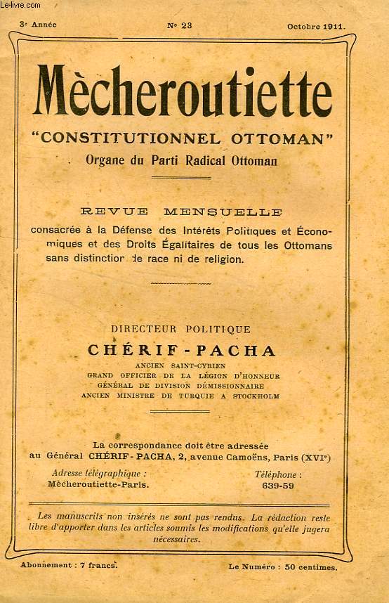 MECHEROUTIETTE 'CONSTITUTIONNEL OTTOMAN', ORGANE DU PARTI RADICAL OTTOMAN, 3e ANNEE, N 23, OCT. 1911